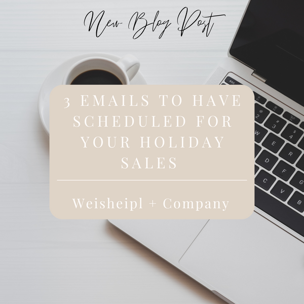 3 Emails To Have Scheduled For Your Holiday Sales