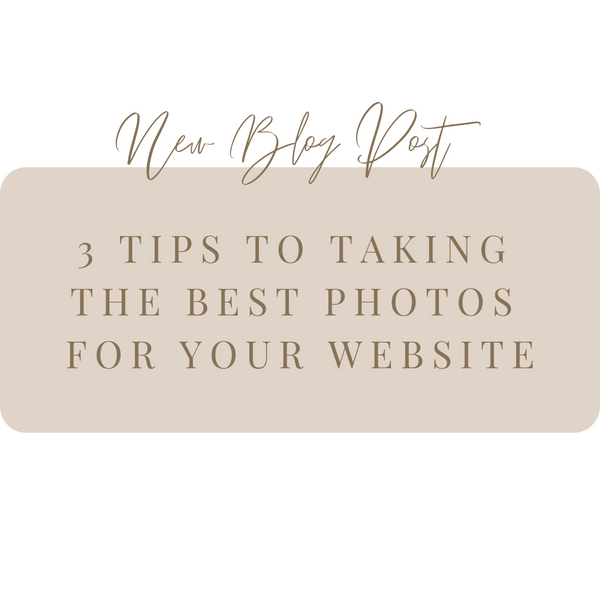 3 tips to taking the best photos for your website