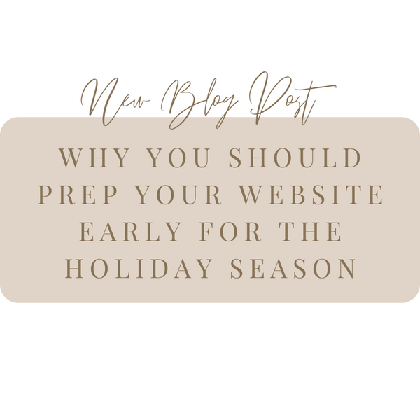 Why you should prep your website early for the Holiday season