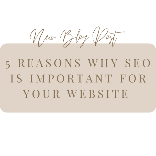 5 Reasons why SEO is important for your website