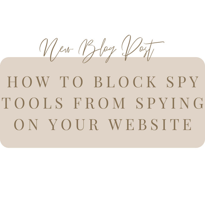 How to block spy tools from spying on your website