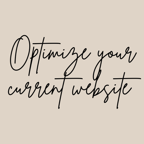Optimize Your Current Website - Weisheipl and Company 